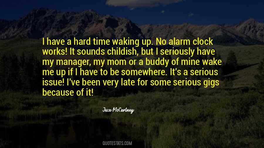 Quotes About Wake Up Late #1252509