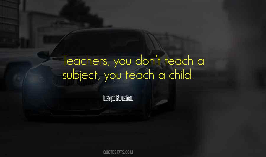 You Teach Quotes #1589734