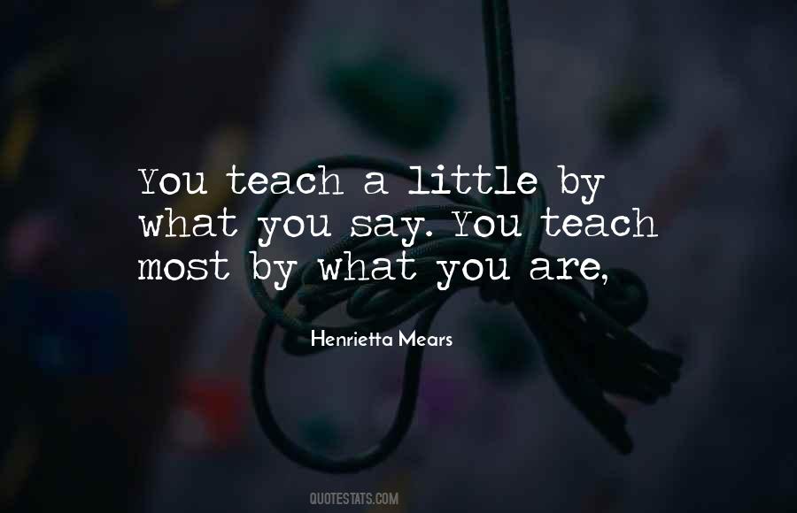 You Teach Quotes #1819555