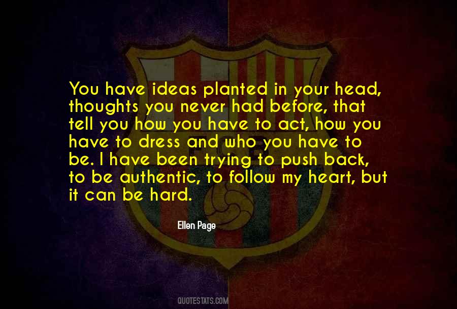 Quotes About Your Heart And Your Head #1019799