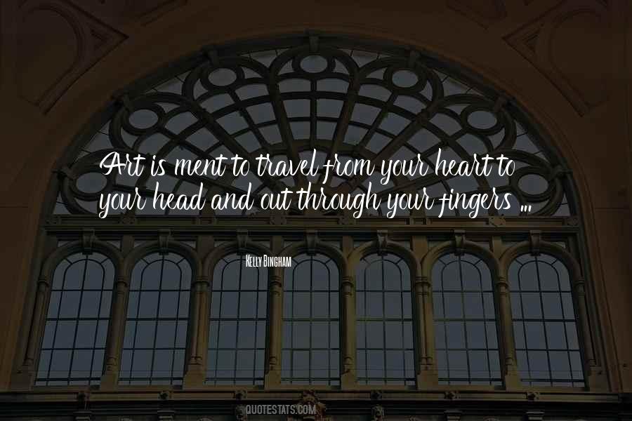 Quotes About Your Heart And Your Head #1145496