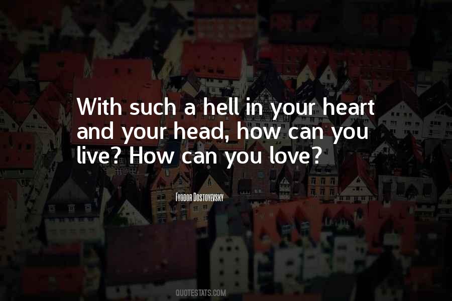 Quotes About Your Heart And Your Head #1245068
