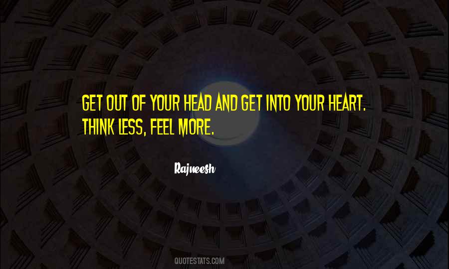 Quotes About Your Heart And Your Head #139275