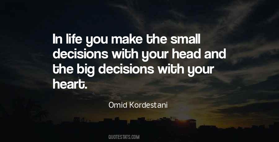 Quotes About Your Heart And Your Head #306774