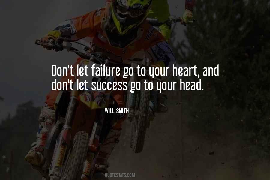 Quotes About Your Heart And Your Head #560228