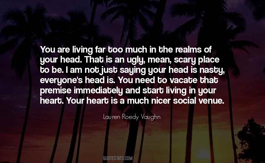 Quotes About Your Heart And Your Head #733934