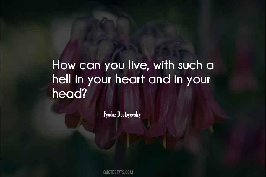 Quotes About Your Heart And Your Head #898198