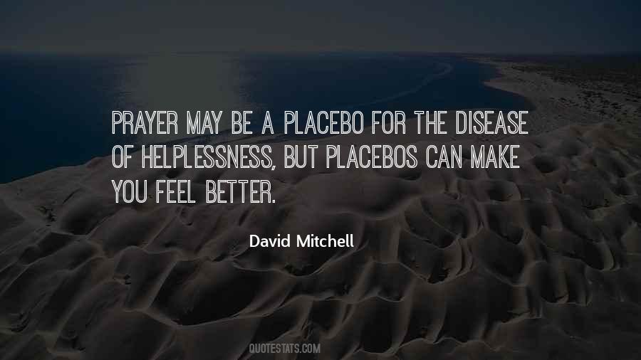 Quotes About Placebos #452219