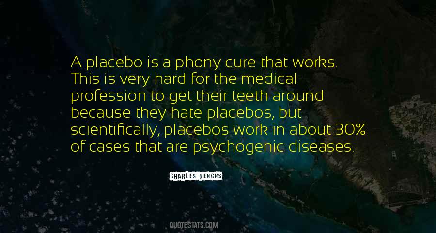 Quotes About Placebos #789138