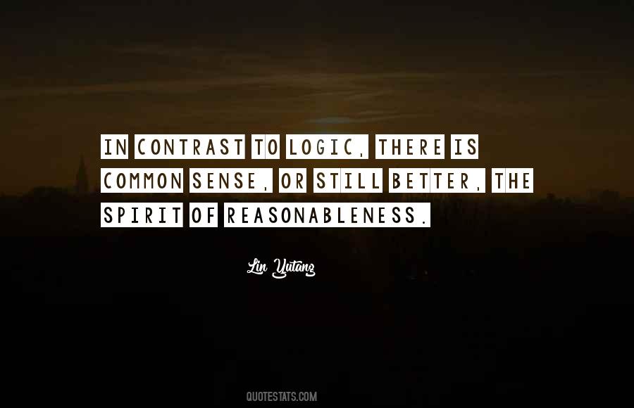 Common Sense And Logic Quotes #503822