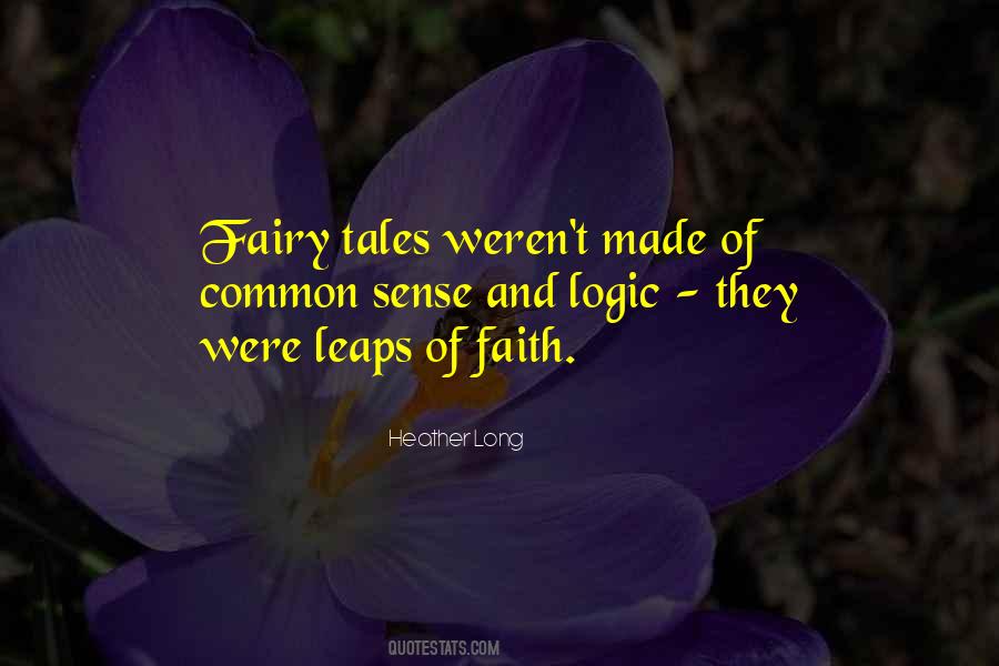 Common Sense And Logic Quotes #585805