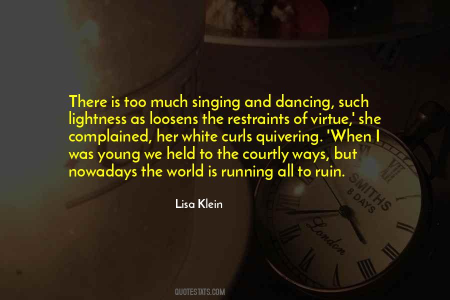 Quotes About Singing And Dancing #1728635