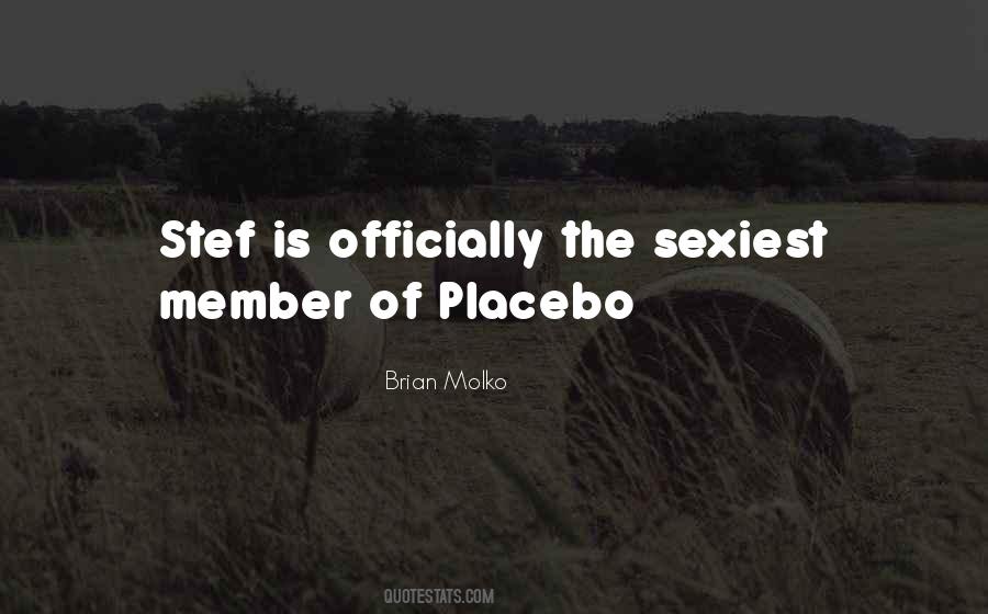 Quotes About Placebo #1254176