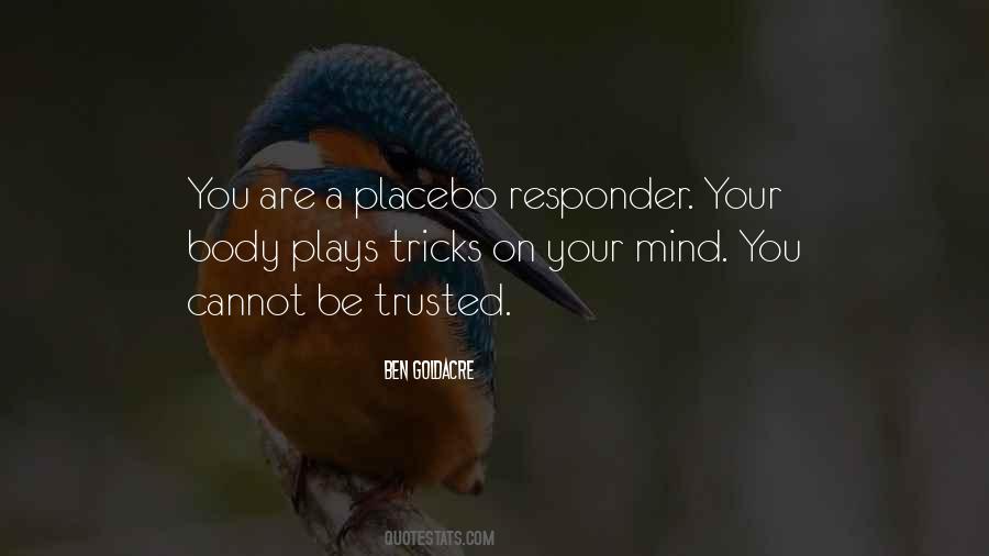 Quotes About Placebo #131556