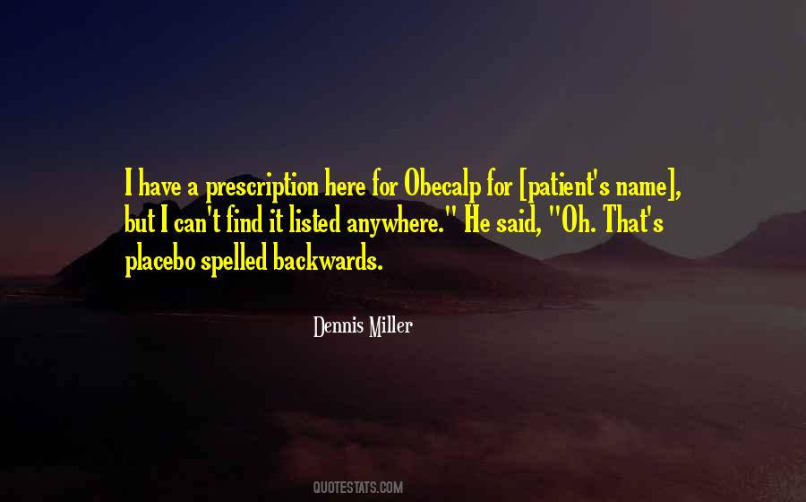 Quotes About Placebo #325001