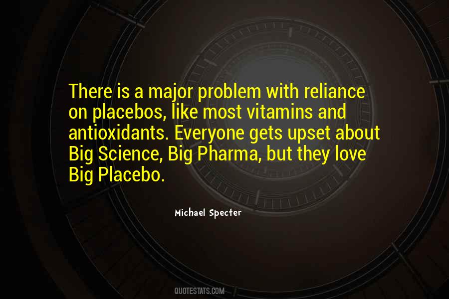 Quotes About Placebo #89691
