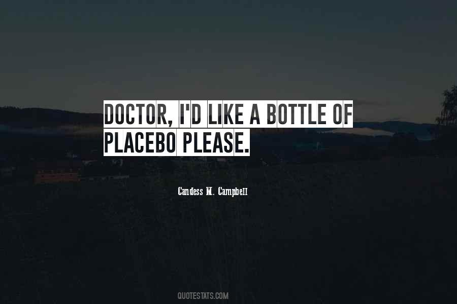 Quotes About Placebo #917906
