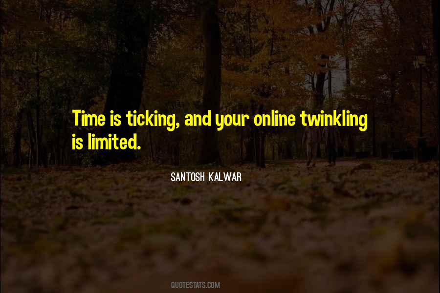 Quotes About Ticking Time #1591138