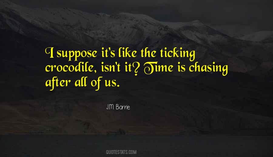 Quotes About Ticking Time #424634