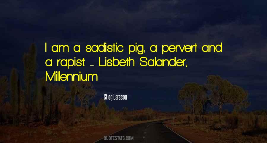 Quotes About Sadistic #1490601