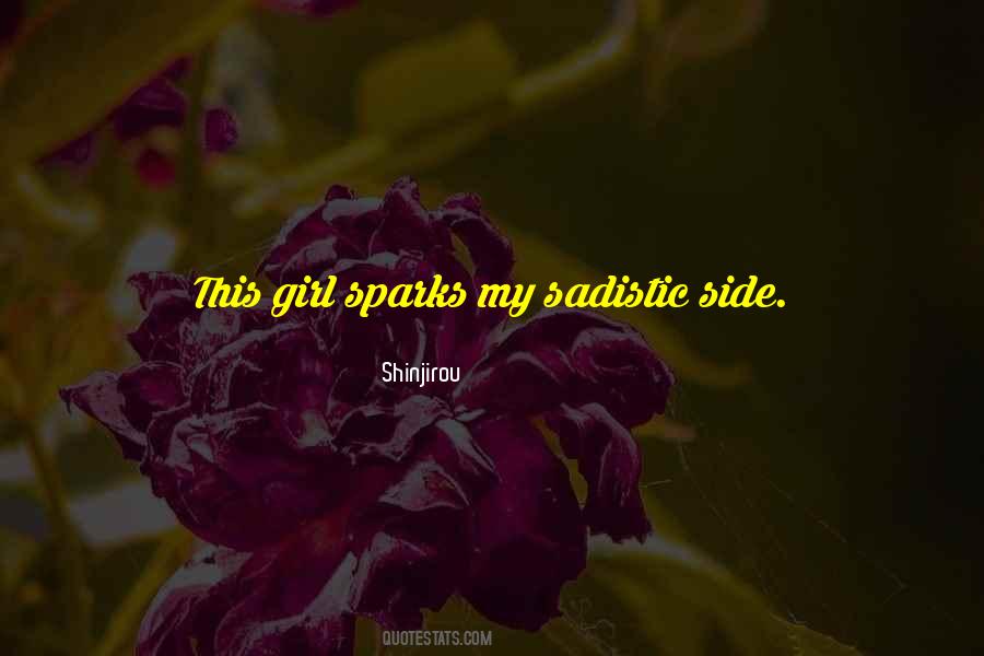 Quotes About Sadistic #82765