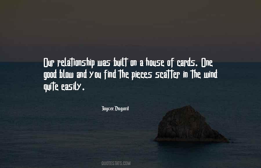 Quotes About A House Of Cards #1243269