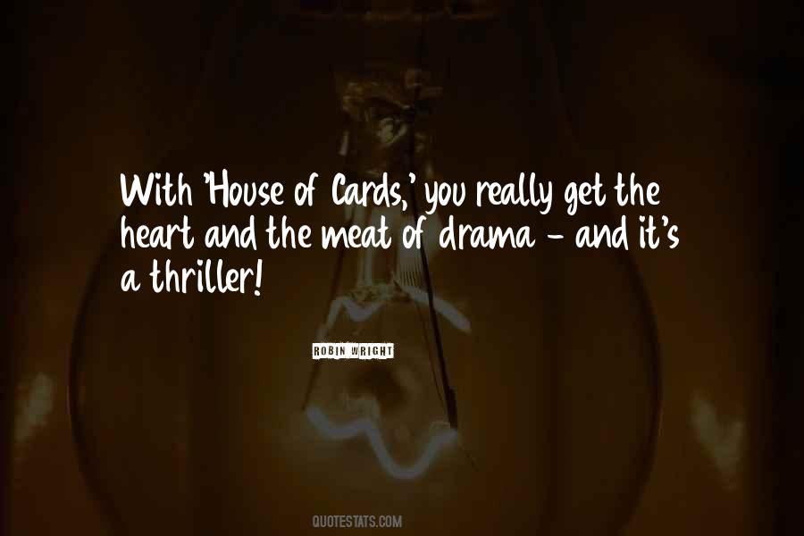 Quotes About A House Of Cards #141259