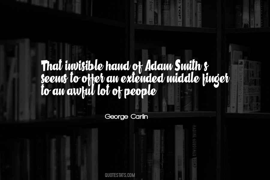 Quotes About Invisible Hand #741940