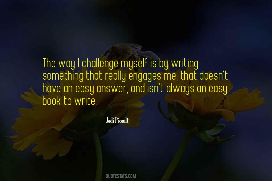 Writing Challenges Quotes #39754