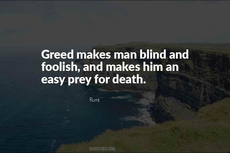 Quotes About Greed And Death #1279944