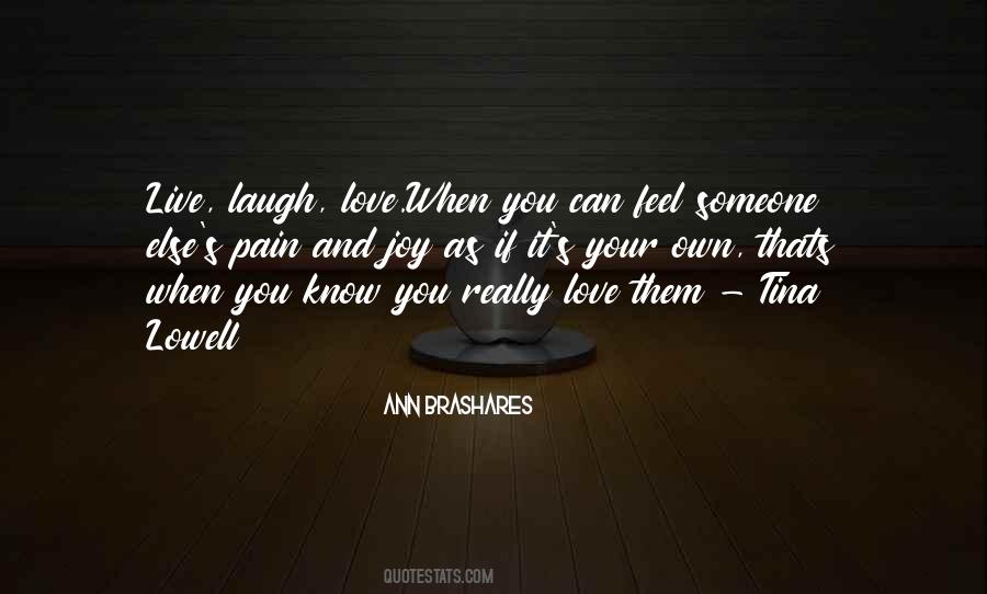 Quotes About When You Really Love Someone #201465