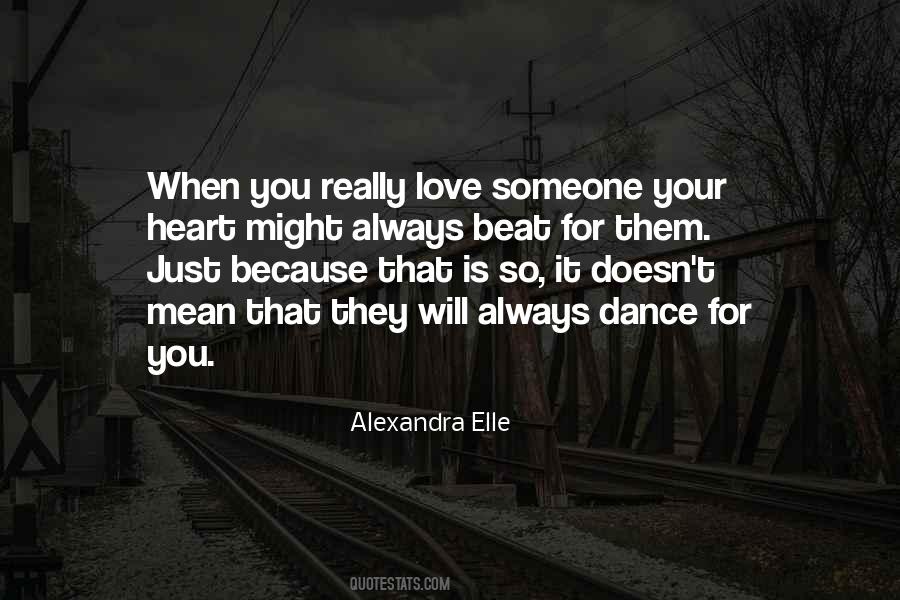 Quotes About When You Really Love Someone #622487