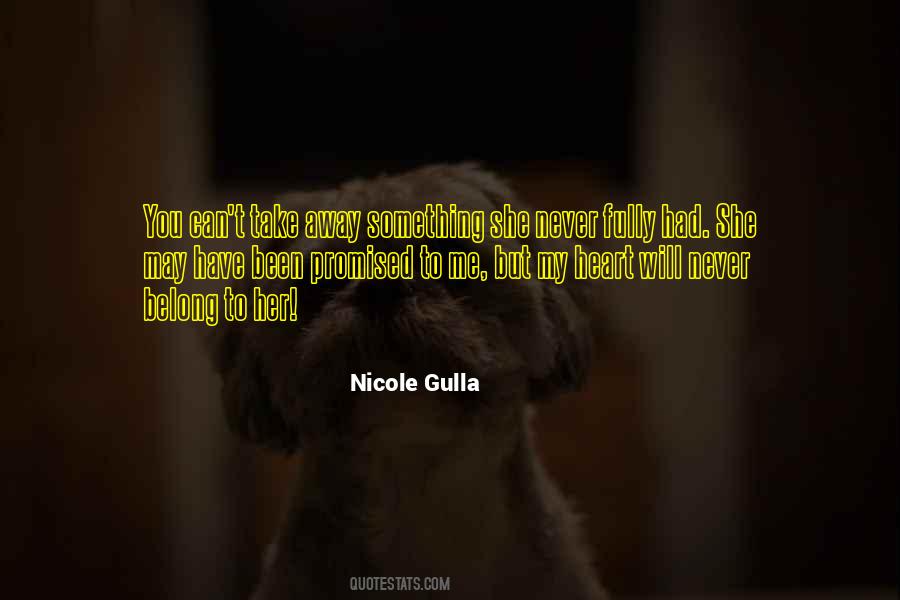 Quotes About Something You Can Never Have #1590925