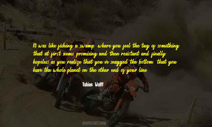 Fishing Line Quotes #1784676