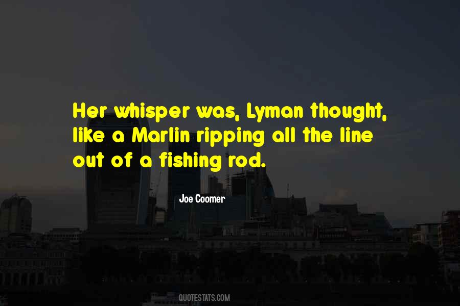 Fishing Line Quotes #746642