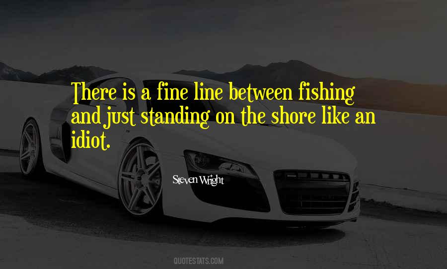 Fishing Line Quotes #816532