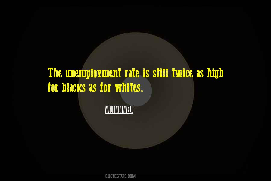 Quotes About Unemployment Rate #1164292