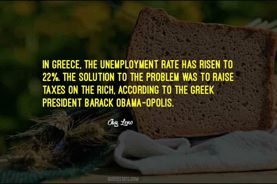 Quotes About Unemployment Rate #1357276