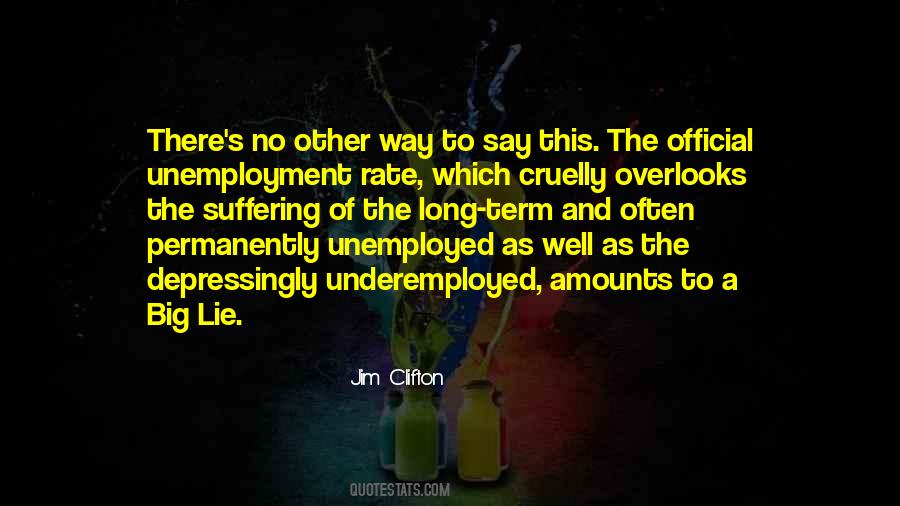 Quotes About Unemployment Rate #5394