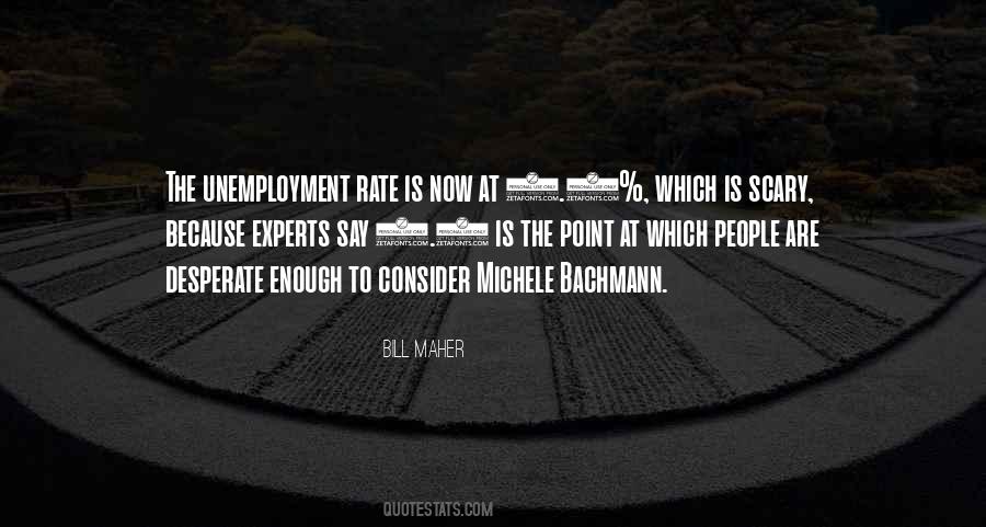 Quotes About Unemployment Rate #777819