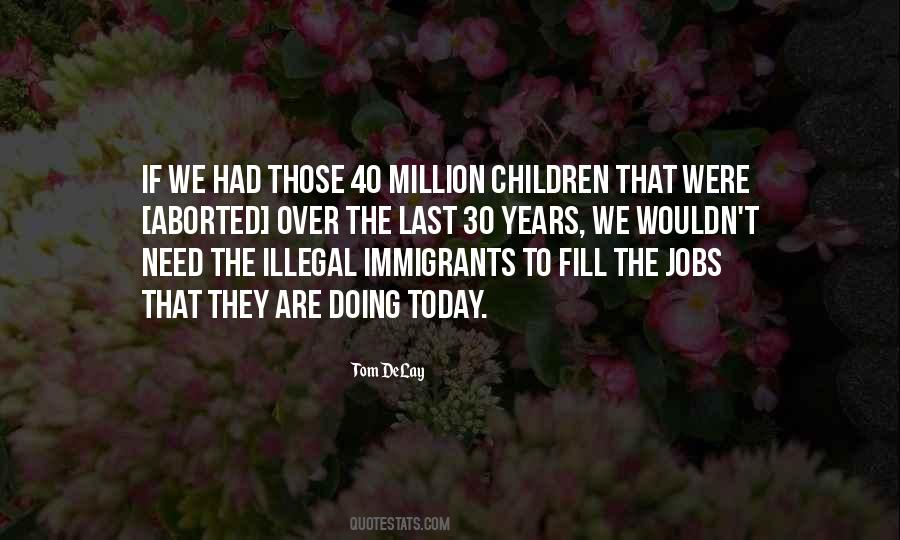 Quotes About Illegal Immigrants #1038694
