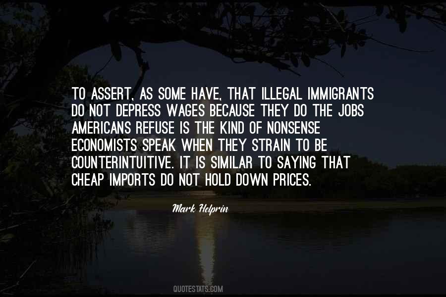 Quotes About Illegal Immigrants #1251216