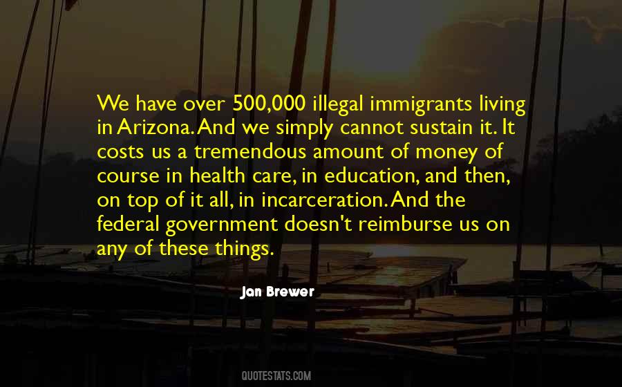 Quotes About Illegal Immigrants #1314781