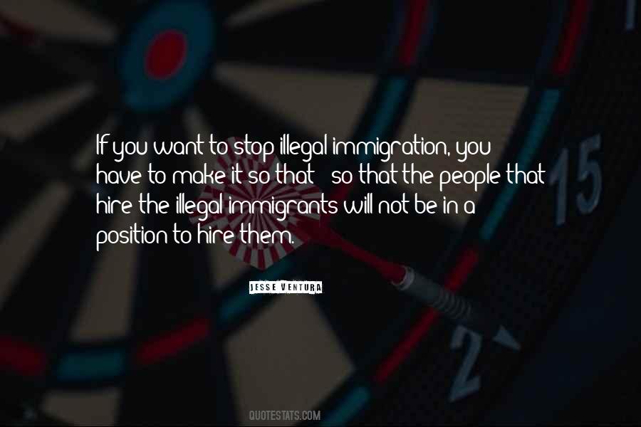Quotes About Illegal Immigrants #14264