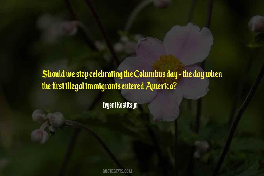 Quotes About Illegal Immigrants #1559977