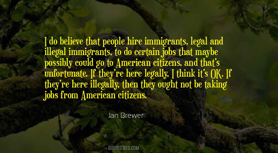 Quotes About Illegal Immigrants #1602241