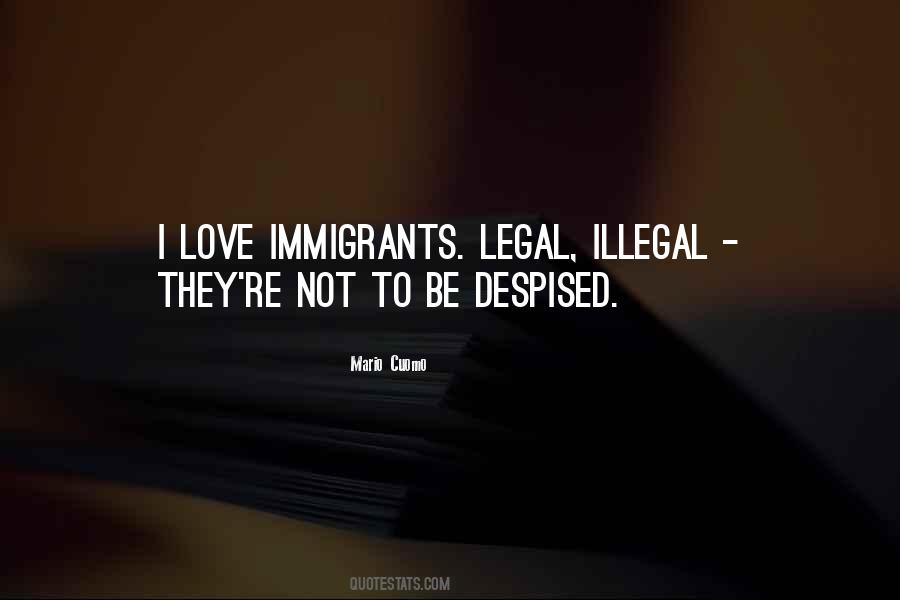 Quotes About Illegal Immigrants #170680