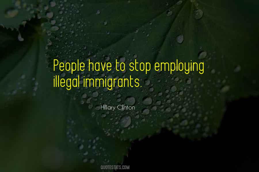 Quotes About Illegal Immigrants #438619