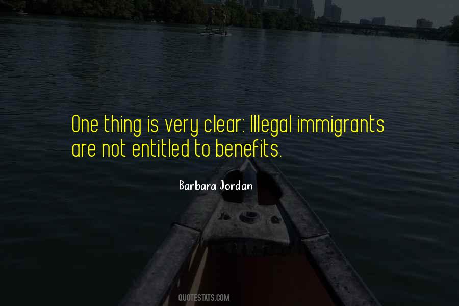 Quotes About Illegal Immigrants #85541