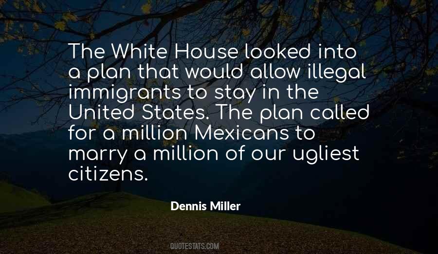 Quotes About Illegal Immigrants #872090